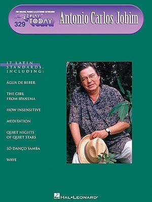 Antonio Carlos Jobim: E-Z Play Today Volume 329 by Jobim, Antonio Carlos