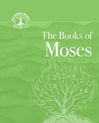 The Books of Moses by Concordia Publishing House