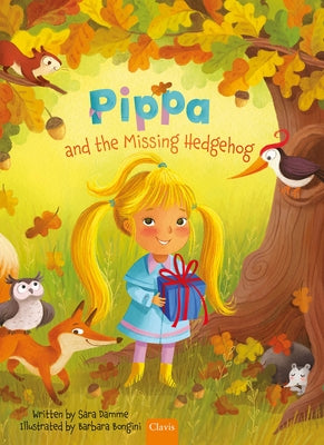 Pippa and the Missing Hedgehog by Damme, Sara