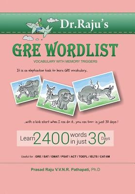GRE Word List: Vocabulary with Memory Triggers: GRE Word List by Raju, Prasad