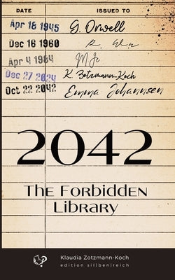 2042 (English edition softcover): The Forbidden Library by Zotzmann-Koch, Klaudia