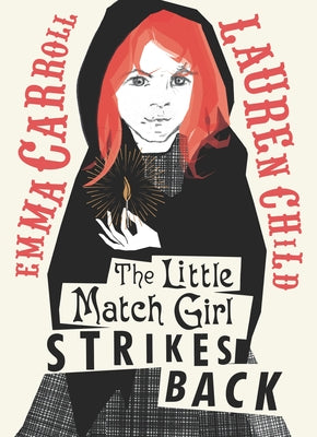 The Little Match Girl Strikes Back by Carroll, Emma
