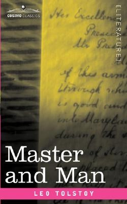 Master and Man by Tolstoy, Leo Nikolayevich