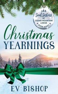 Christmas Yearnings by Bishop, Ev