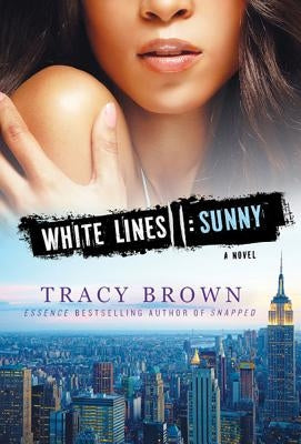 White Lines II: Sunny by Brown, Tracy