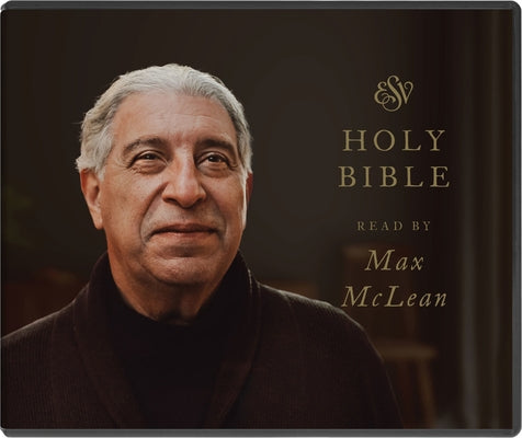 ESV Audio Bible, Read by Max McLean by Publishers, Crossway