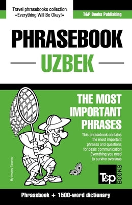 Phrasebook - Uzbek - The most important phrases: Phrasebook and 1500-word dictionary by Taranov, Andrey