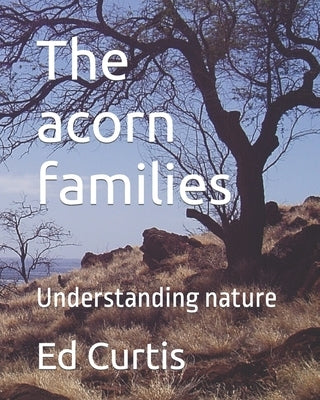 The acorn families: Living lessons for kids by Curtis, Ed