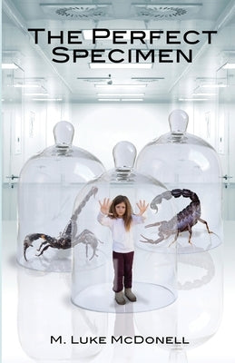The Perfect Specimen by McDonell, M. Luke