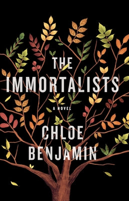 The Immortalists by Benjamin, Chloe