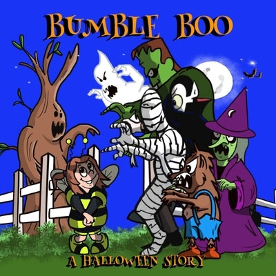 Bumble Boo: A Halloween Story by Dunne, Jerry