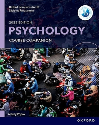 IB Diploma Programme: Psychology 2025 Student Book by Popov, Popov