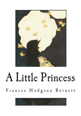 A Little Princess by Burnett, Frances Hodgson