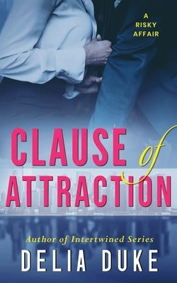 Clause of Attraction by Duke, Delia
