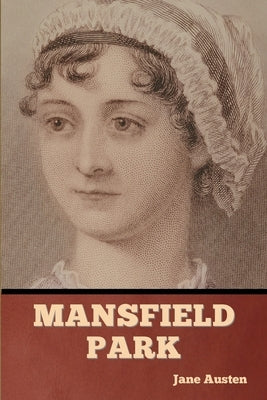Mansfield Park by Austen, Jane