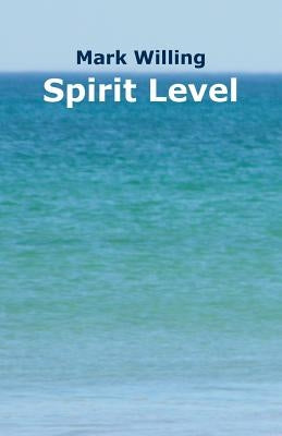 Spirit Level by Willing, Mark