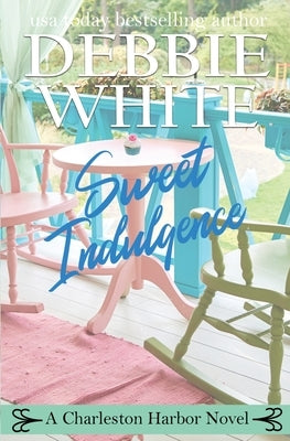 Sweet Indulgence by White, Debbie