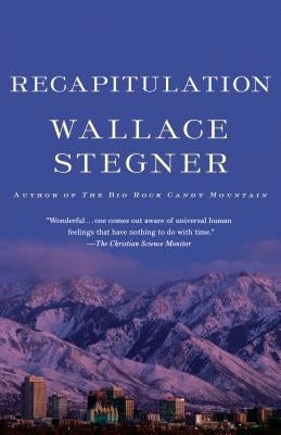 Recapitulation by Stegner, Wallace