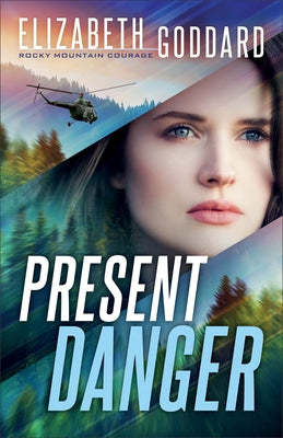 Present Danger by Goddard, Elizabeth