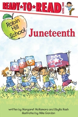 Juneteenth: Ready-To-Read Level 1 by McNamara, Margaret
