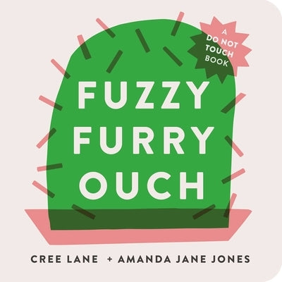 Fuzzy Furry Ouch by Jones, Amanda Jane