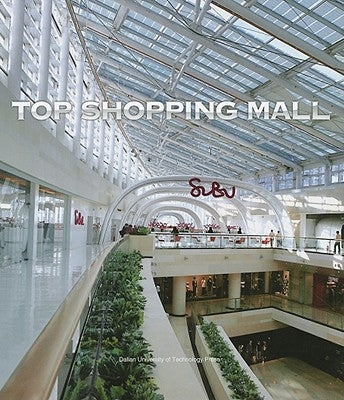 Top Shopping Mall by Dalian University of Technology Press