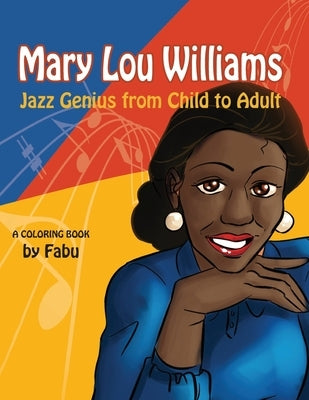 Mary Lou Williams Coloring Book by Carter, Fabu Phillis