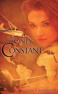 The Only Constant by Warmouth, Lynne A.