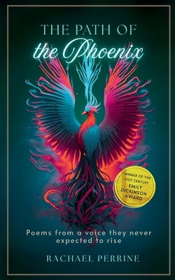 The Path of the Phoenix by Perrine, Rachael