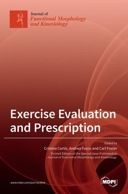 Exercise Evaluation and Prescription by Cortis, Cristina