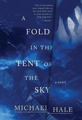 A Fold in the Tent of the Sky by Hale, Michael