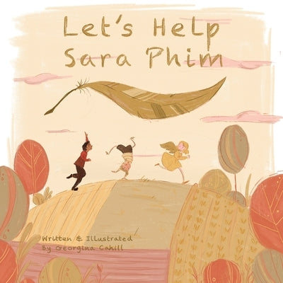 Let's Help Sara Phim by Cahill, Georgina