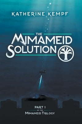 The Mimameid Solution by Kempf, Katherine