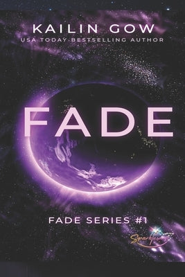 FADE (Kailin Gow's FADE Series: Book 1) by Gow, Kailin