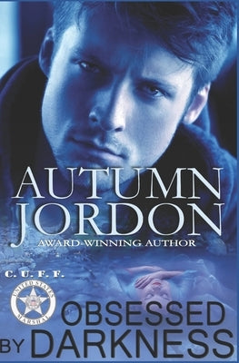 Obsessed By Darkness by Jordon, Autumn