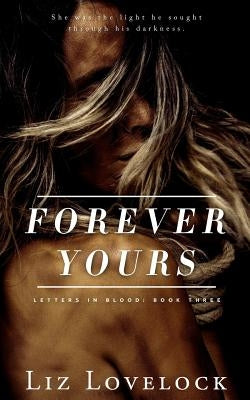 Forever Yours by Lovelock, Liz