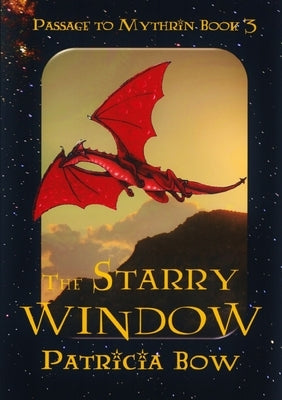 The Starry Window by Bow, Patricia