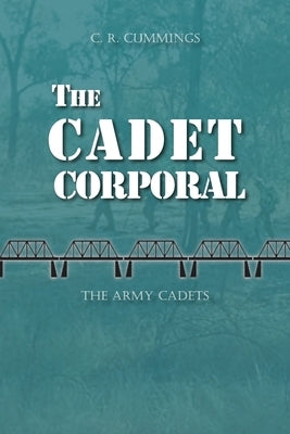 The Cadet Corporal by Cummings, Christopher