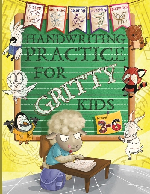Handwriting Practice for Gritty Kids: Letter and Number Tracing, Coloring, Mazes, Dot to Dot, Matching, and More! (Dexterity and Penmanship for Presch by Allbaugh, Dan