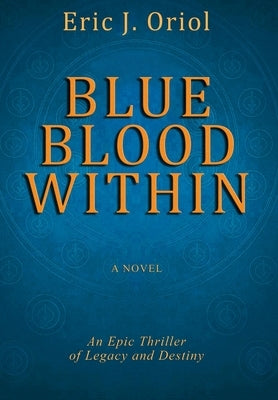 Blue Blood Within by Oriol, Eric J.