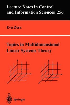 Topics in Multidimensional Linear Systems Theory by Zerz, Eva
