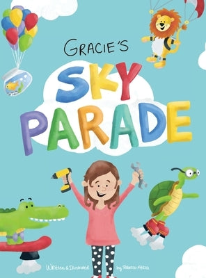 Gracie's Sky Parade by Attia, Rebecca