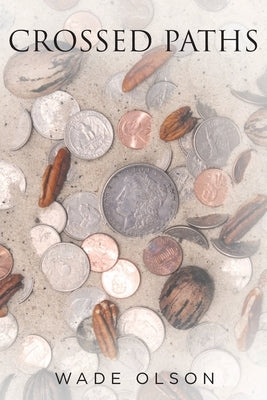 Crossed Paths by Olson, Wade