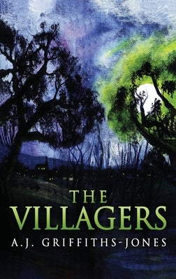 The Villagers: Large Print Hardcover Edition by Griffiths-Jones, A. J.