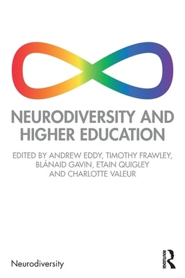 Neurodiversity and Higher Education by Eddy, Andrew