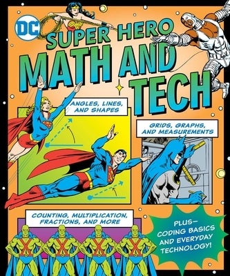 DC Super Hero Math and Tech by Hackett, Jennifer