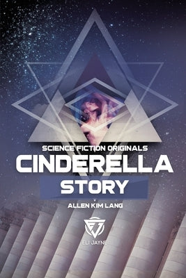 Cinderella Story by Lang, Allen Kim