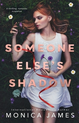 Someone Else's Shadow by James, Monica