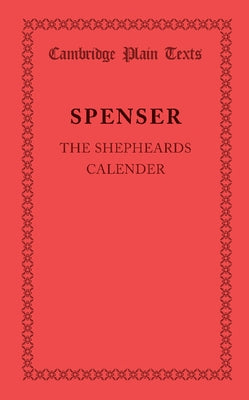 The Shepheardes Calender by Spenser, Edmund