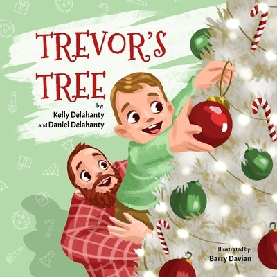 Trevor's Tree by Delahanty, Daniel